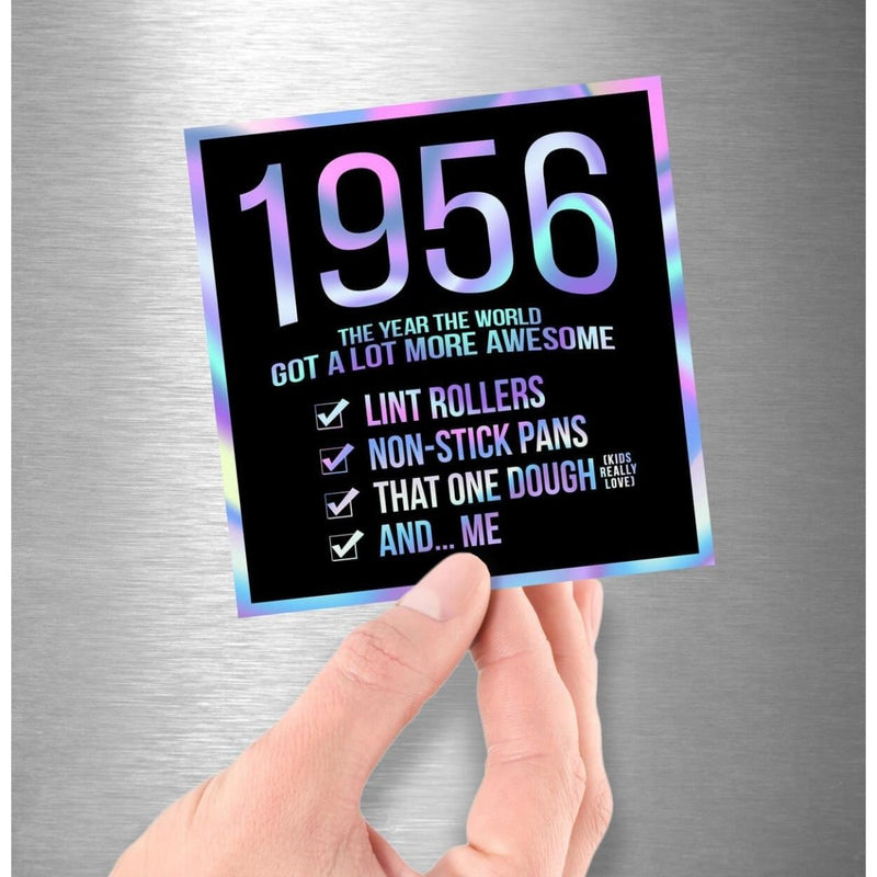 1956! Hologram Birth Year Sticker - Dan Pearce Sticker Shop