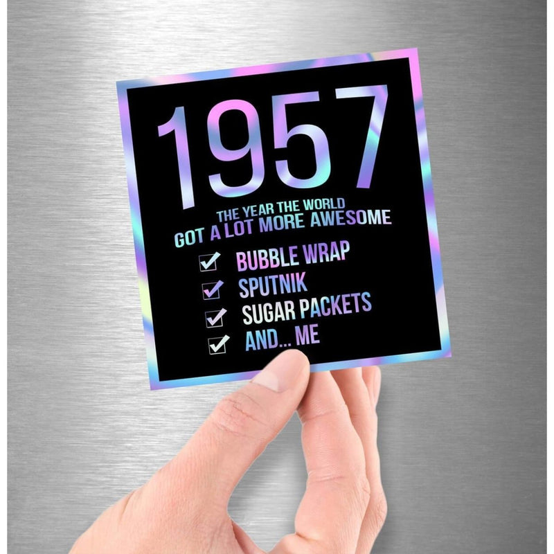 1957! Hologram Birth Year Sticker - Dan Pearce Sticker Shop