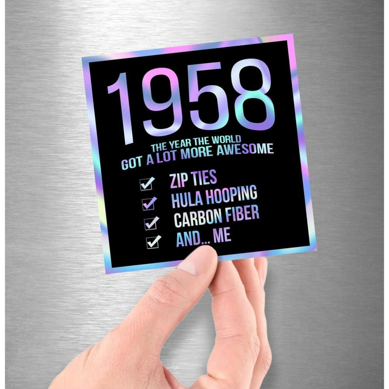1958! Hologram Birth Year Sticker - Dan Pearce Sticker Shop