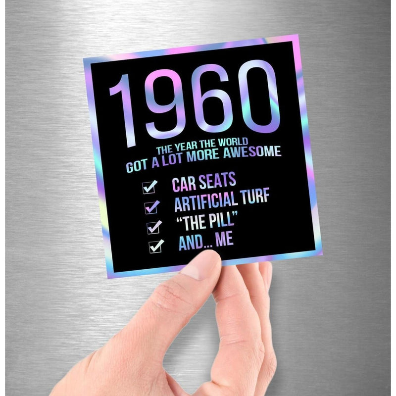 1960! Hologram Birth Year Sticker - Dan Pearce Sticker Shop