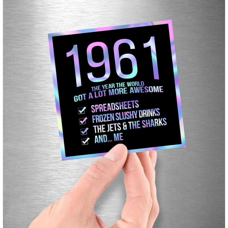 1961! Hologram Birth Year Sticker - Dan Pearce Sticker Shop