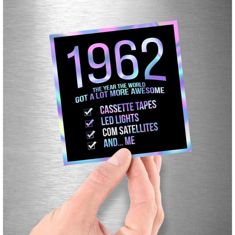 1962! Hologram Birth Year Sticker - Dan Pearce Sticker Shop