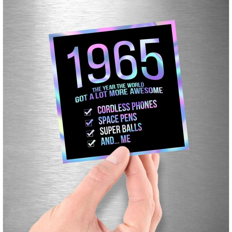 1965! Hologram Birth Year Sticker - Dan Pearce Sticker Shop