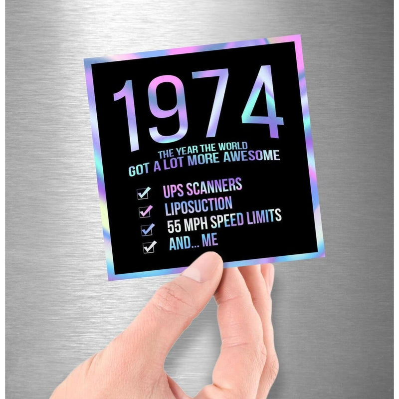 1974! Hologram Birth Year Sticker - Dan Pearce Sticker Shop