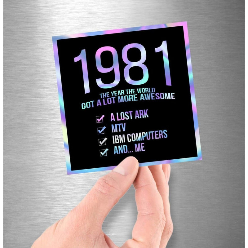 1981! Hologram Birth Year Sticker - Dan Pearce Sticker Shop