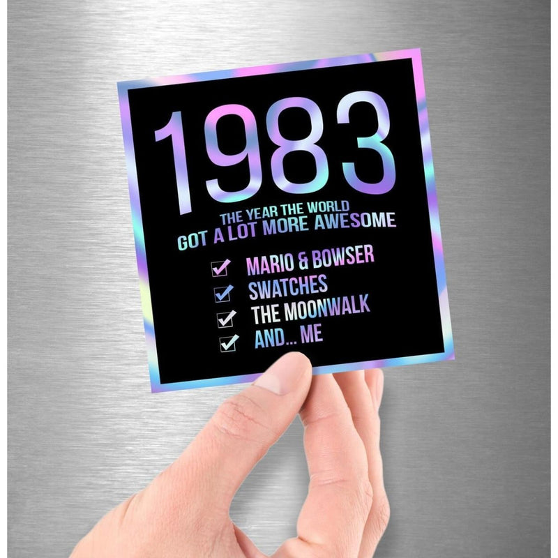 1983! Hologram Birth Year Sticker - Dan Pearce Sticker Shop