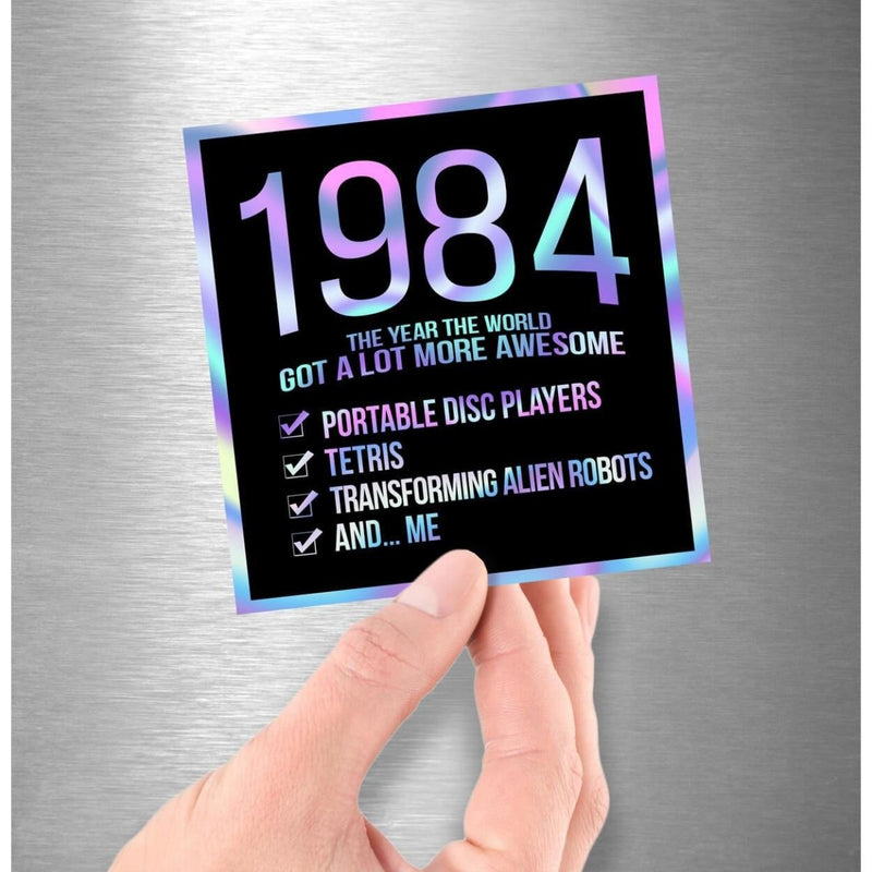 1984! Hologram Birth Year Sticker - Dan Pearce Sticker Shop