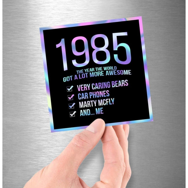 1985! Hologram Birth Year Sticker - Dan Pearce Sticker Shop