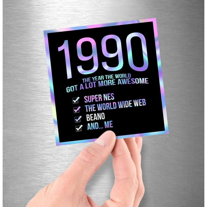 1990! Hologram Birth Year Sticker - Dan Pearce Sticker Shop