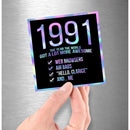 1991! Hologram Birth Year Sticker - Dan Pearce Sticker Shop