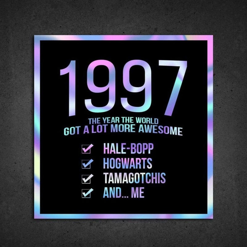 1997! Hologram Birth Year Sticker - Dan Pearce Sticker Shop