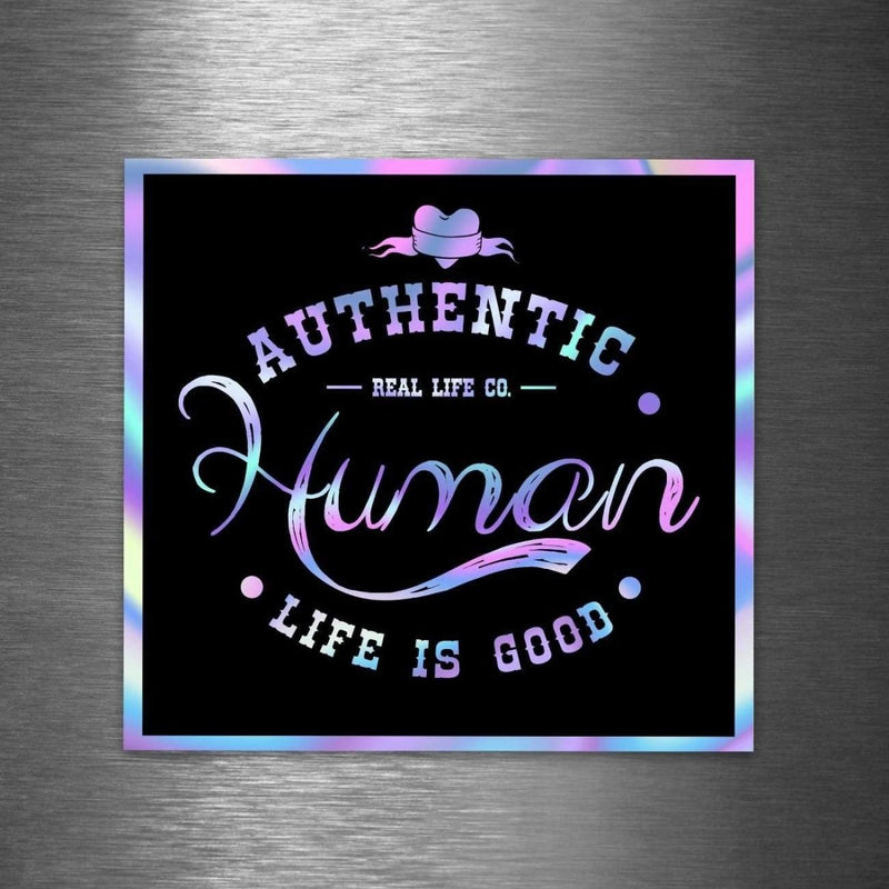 Authentic Human - Hologram Sticker - Dan Pearce Sticker Shop