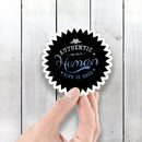 Authentic Human - Life is Good - Vinyl Sticker - Dan Pearce Sticker Shop