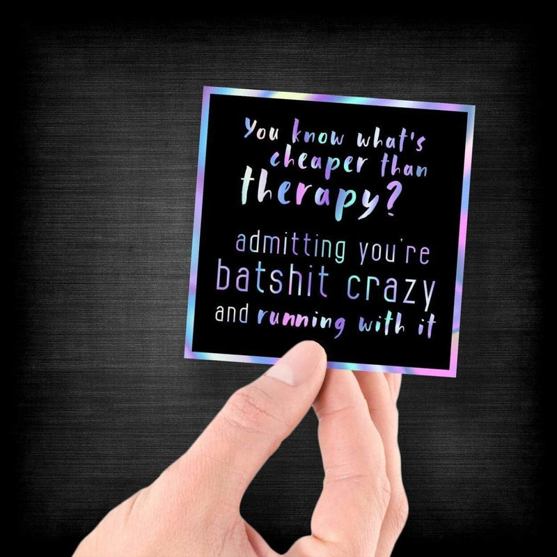 Do You Know What's Cheaper Than Therapy? - Hologram Sticker - Dan Pearce Sticker Shop
