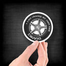 I Can Change My Own Tire, Thanks - Vinyl Sticker - Dan Pearce Sticker Shop