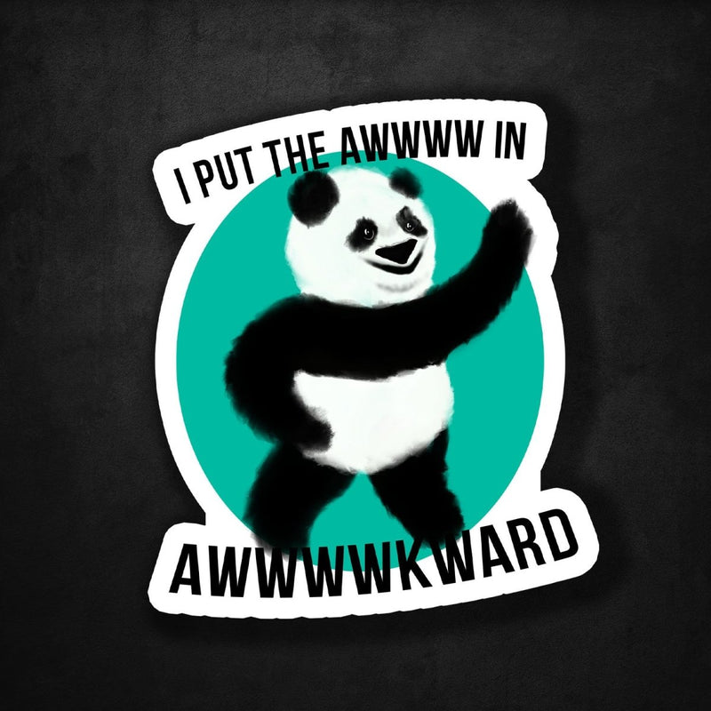 I Put the Awwww in Awkward Panda - Premium Sticker - Dan Pearce Sticker Shop