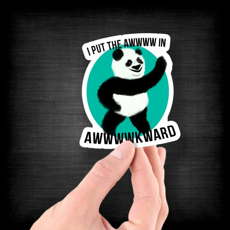 I Put the Awwww in Awkward Panda - Vinyl Sticker - Dan Pearce Sticker Shop
