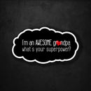 I'm an Awesome Grandpa - What's Your Superpower? - Premium Sticker - Dan Pearce Sticker Shop