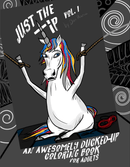 Just the Tip: An Awesomely Ducked-Up Coloring Book for Adults - Dan Pearce Sticker Shop