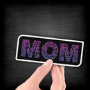 MOM Typography - Vinyl Sticker - Dan Pearce Sticker Shop