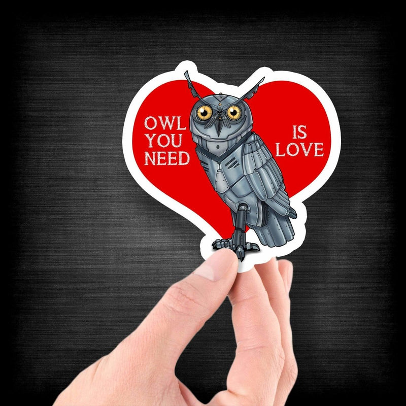 Owl You Need is Love - Vinyl Sticker - Dan Pearce Sticker Shop