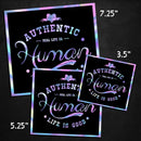(PRE-ORDER) Authentic Human - Hologram (Wall & Laptop Sizes) - Dan Pearce Sticker Shop