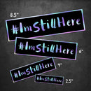 (PRE-ORDER) I'm Still Here