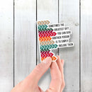 Sometimes The Greatest Gift You Can Give Another Person is to Simply Include Them - Vinyl Sticker - Dan Pearce Sticker Shop