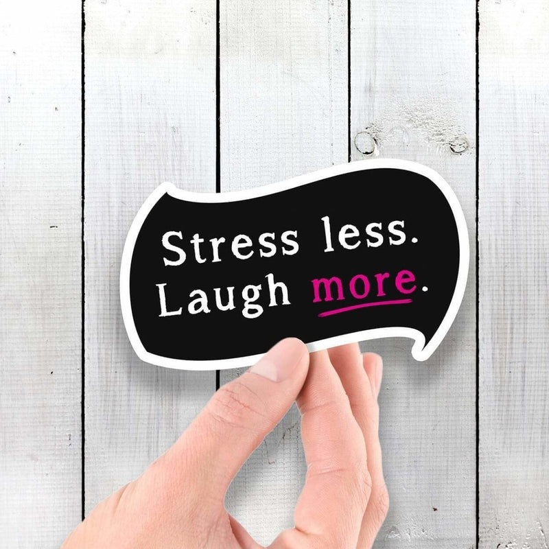 Stress Less, Laugh More - Vinyl Sticker - Dan Pearce Sticker Shop