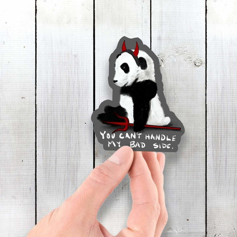 You Can't Handle My Bad Side Panda - Vinyl Sticker - Dan Pearce Sticker Shop