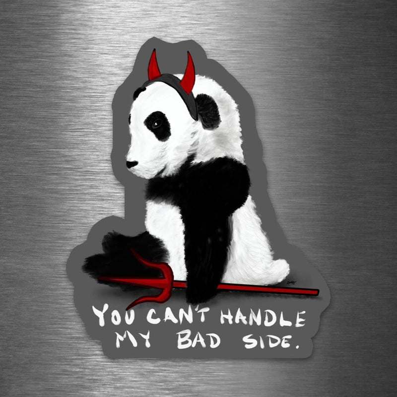 You Can't Handle My Bad Side Panda - Vinyl Sticker - Dan Pearce Sticker Shop